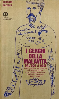 Ernesto Ferrero - I gerghi della malavita