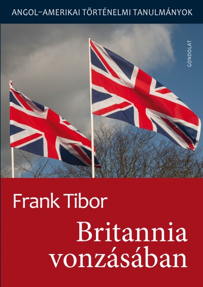 Frank Tibor - Britannia vonzásában