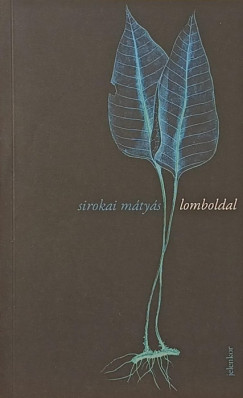 Sirokai M�ty�s - Lomboldal