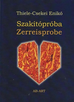 Thiele Csekei Enik - Szaktprba - Zerreisprobe