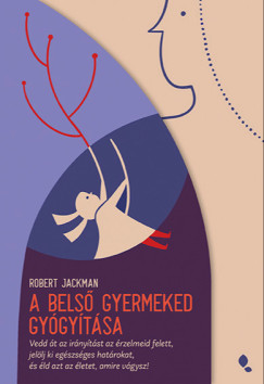 A belső gyermeked gyógyítása
