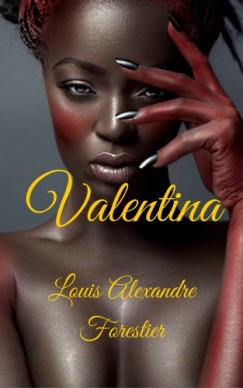 Louis Alexandre Forestier - Valentina