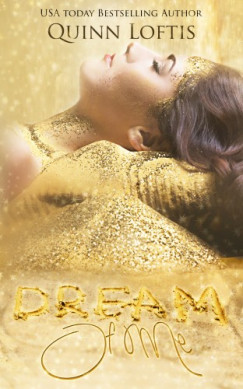 Loftis Quinn - Dream of Me