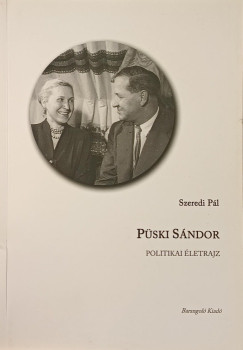 Szeredi Pál - Püski Sándor politikai életrajz