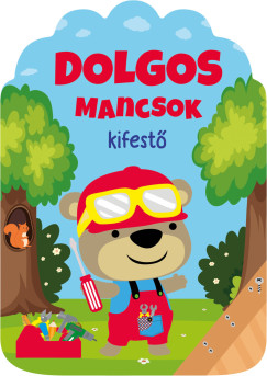 Dolgos mancsok - kifest