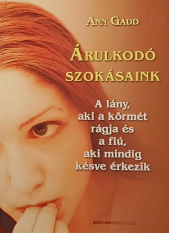 Ann Gadd - Árulkodó szokásaink