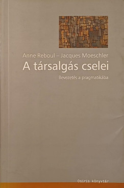 Jaques Moeschler - Anne Reboul - A trsalgs cselei