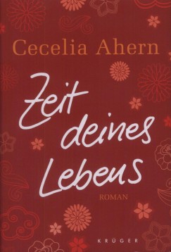 Cecelia Ahern - Zeit deines Lebens