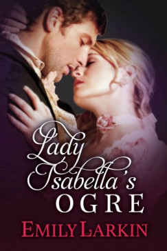 Emily Larkin - Lady Isabellas Ogre