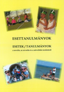 Bertk Rzsa   (Szerk.) - Esettanulmnyok