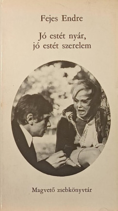 Fejes Endre - Jó estét nyár, jó estét szerelem
