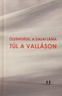 szentsge A Xiv. Dalai Lma - Tl a vallson