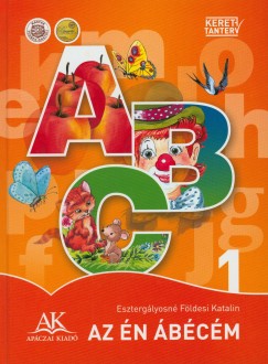 Eszterg�lyosn� F�ldesi Katalin - Az �n �b�c�m 1.o.