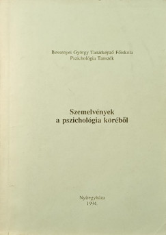 Hadh�zy Jen�   (Szerk.) - Dr. Kerekes Imr�n�   (Szerk.) - Szemelv�nyek a pszichol�gia k�r�b�l