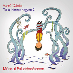 Varr Dniel - Mcsai Pl - Tl a Maszat-hegyen 2 - Hangosknyv