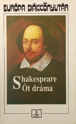 William Shakespeare - Öt dráma