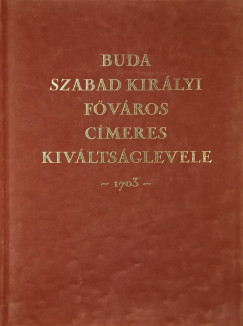 Buda szabad királyi főváros címeres kiváltságlevele
