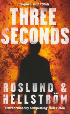 Brge Hellstrm - Anders Roslund - Three Seconds