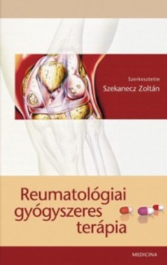 Dr. Szekanecz Zoltn   (Szerk.) - Reumatolgiai gygyszeres terpia