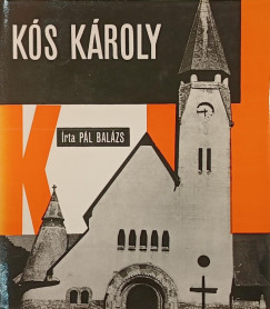 Pál Balázs - Kós Károly