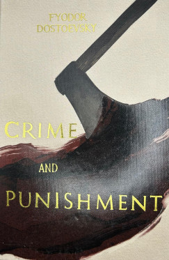 Fyodor Dostoevsky - Crime and Punishment