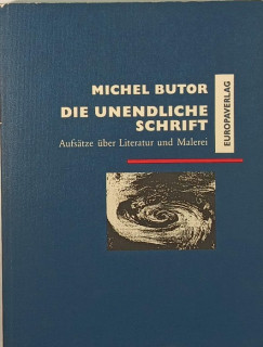 Michel Butor - Die Unendliche Schrift