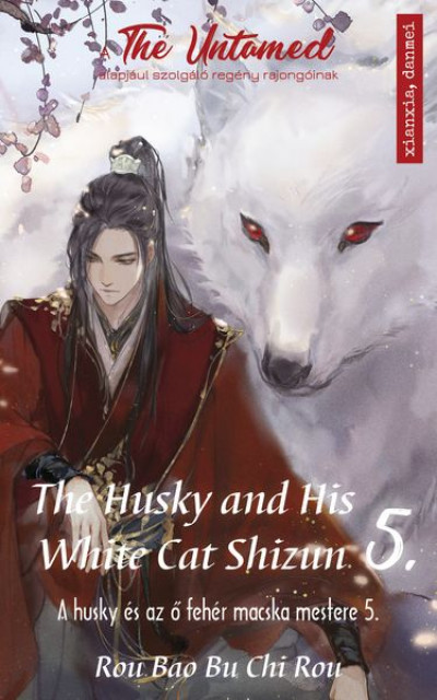 Rou Bao Bu Chi Rou - The Husky and His White Cat Shizun 5.