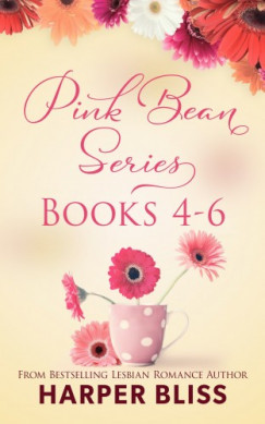 Harper Bliss - Pink Bean Series: Books 4 - 6