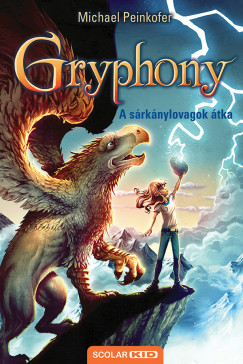 Michael Peinkofer - A s�rk�nylovagok �tka - Gryphony 4. (2. kiad�s)