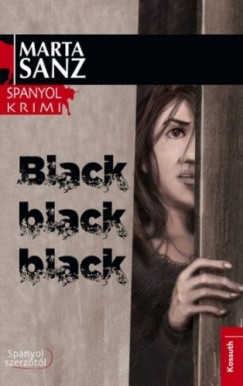 Sanz Marta - Marta Sanz - Black, black, black