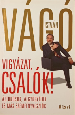 Vg Istvn - Vigyzat, csalk!