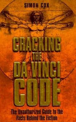 Simon Cox - Cracking the Da Vinci Code: The Unauthorized Guide