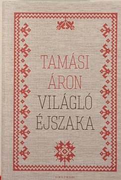 Tamási Áron - Világló éjszaka