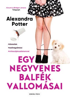 Alexandra Potter - Egy negyvenes balfk vallomsai