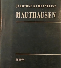 Jakovosz Kambanelisz - Mauthausen (hanglemez NÉLKÜL)
