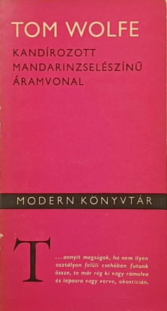 Tom Wolfe - Kandírozott mandarinzselészínű áramvonal