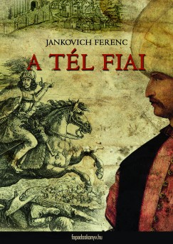 Jankovich Ferenc - A tl fiai