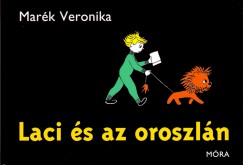Marék Veronika - Laci és az oroszlán