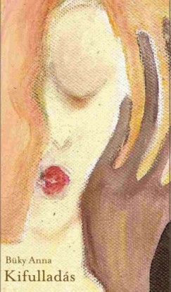 B�ky Anna - Kifullad�s