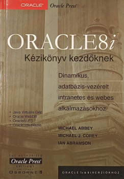 Michael Abbey - Ian Abramson - Michael J. Corey - Oracle 8i kziknyv kezdknek