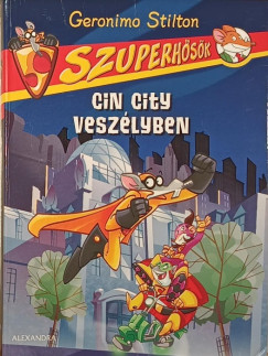 Geronimo Stilton - Cin City veszélyben