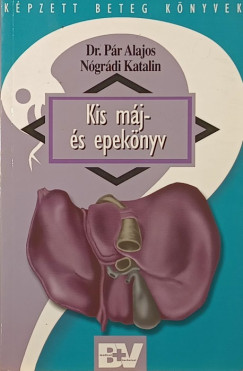 Ngrdi Katalin - Dr. Pr Alajos - Kis mj- s epeknyv