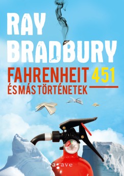 Ray Bradbury - Fahrenheit 451 s ms trtnetek