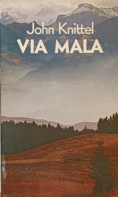 John Knittel - Via Mala