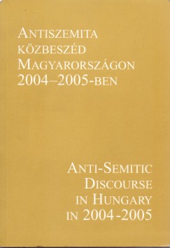 Antiszemita kzbeszd Magyarorszgon 2004-2005-ben