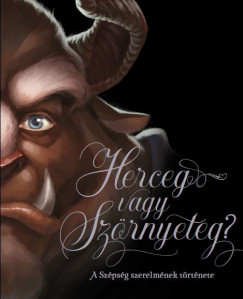 Disney - Villains 2. - Herceg vagy sz�rnyeteg