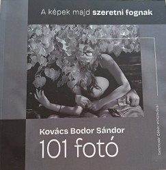 Kovács Bodor Sándor - 101 fotó