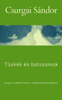 Csurgai Sndor - Tskk s balzsamok