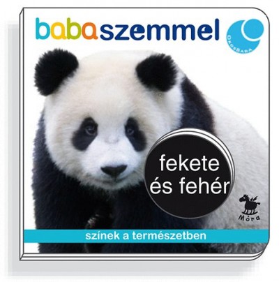- Fekete és fehér - babaszemmel