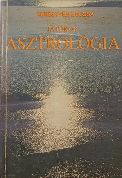 Sebestyn Zsuzsa - Jtkos asztrolgia